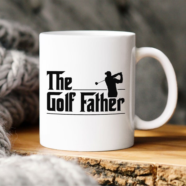 The Golf Father Mug, Fathers Day Gift for golfer, Golf gift for Dad, Best Dad Mug, Golf Mug, Funny Dad Mug, Funny Fathers Day gift grandpa