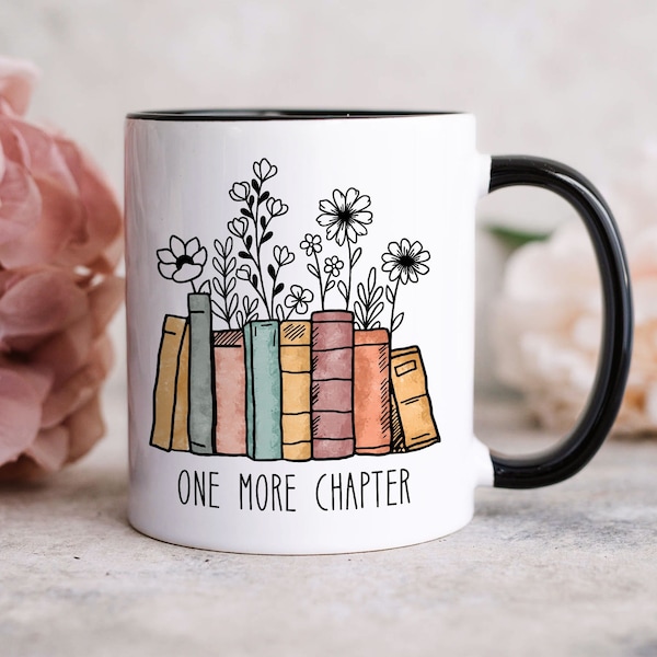 One More Chapter Mug, Gift for Book Lover, Floral Book Mug, Reading Mug, Flower Book Mug, Book Lover Mug, Librarian Mug,Teacher Gift for her