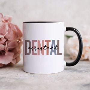 Dental Assistant Gift, Dental Assistant Mug, Dental Hygienist gift, Gift for Dental Hygienist, Dental Hygiene Mug, Dental Hygienist Mug