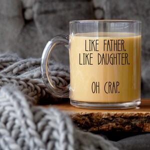 Fathers Day Gift from Daughter, Fathers Day Mug, Like Father Like Daughter, Funny father’s day gift, Dad Father's day mug, Gift for Fathers image 2