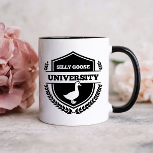 Silly Goose University, Silly Goose Gift, Funny Mug, Silly Goose College, Certified Silly Goose, Gift for Her, Gift for Him, Funny Gifts