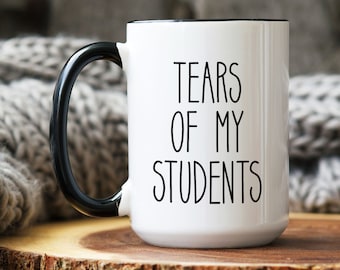 Teacher Appreciation Gift, Teacher Mug, Gift for Teacher, Teacher gift box, Staff Appreciation,End of School Year,Funny Tears of my students