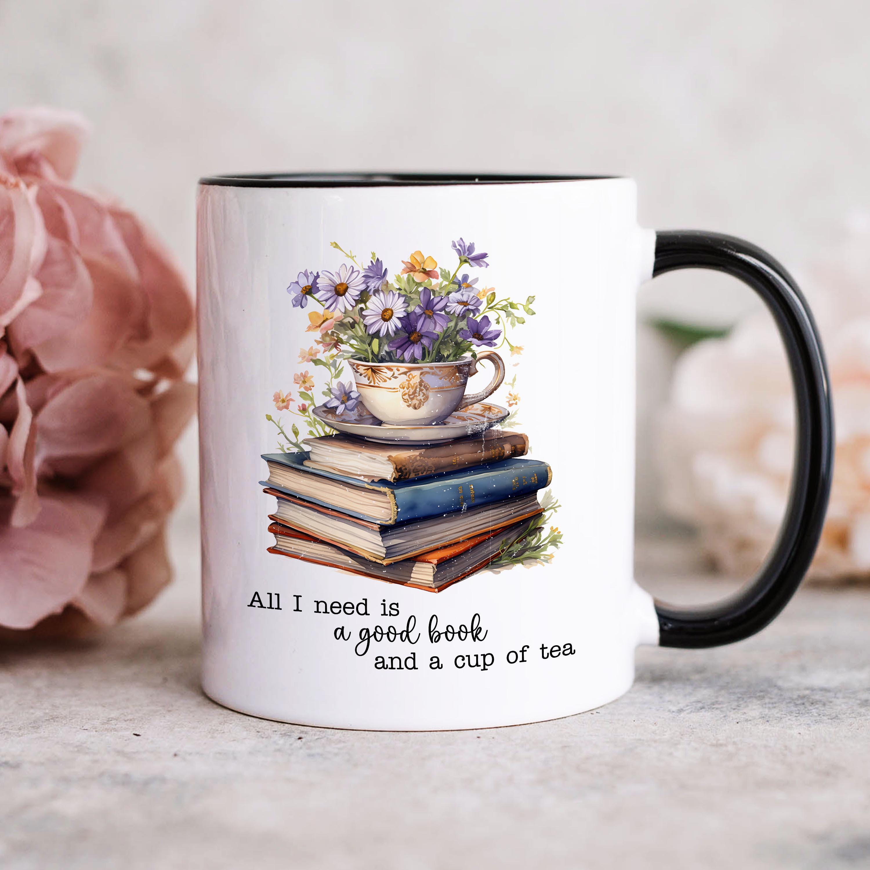 Gift for Book and Tea Lover, All I Need is a Good Book and a Cup of Tea,  Floral Book Mug, Reading Mug, Librarian Mug,teacher Gift for Her - Etsy