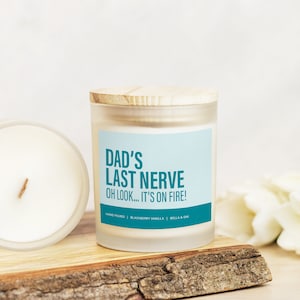 Funny Fathers Day Gift, Dads Last Nerve, New Dad Gift, Gift from Daughter, Gift for Dad, Fathers Day Candle, Gift for Him, Gift from Son