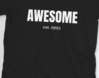 Awesome: Established in 1995 Funny Birth Year Generational Humor Short-Sleeve Unisex T-Shirt