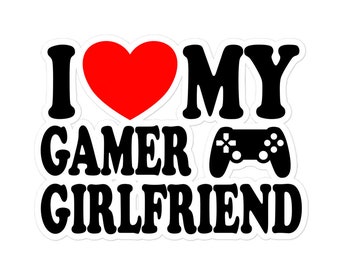 I Love My Gamer Girlfriend Cute Relationship Status & Life Partner Quote Humor Vinyl stickers