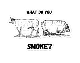 What Do You Smoke? Beef or Pork Outdoor BarBQ Grilling Outdoor Life Kettle Vinyl stickers