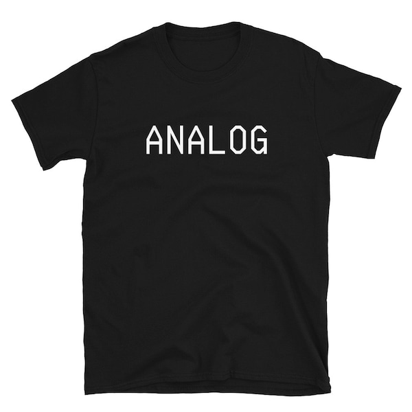 ANALOG Funny Text Based Computer and Generational Quote Humor Short-Sleeve Unisex T-Shirt