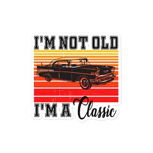 I'm Not Old, I'm A Classic Lustige Vatertagsgeschenk Old Man & Classic Car Vintage Red Sunset Vinyl Aufkleber