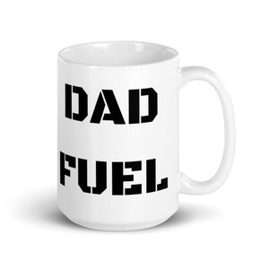 DAD FUEL Texto divertido basado en el regalo del día del padre Café Paternidad y matrimonio Humor Taza de cerámica