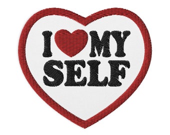 I Love Myself Cute Text Only Graphic Relationship Status & Life Partner Quote Humor Red Heart-Shaped Embroidered Patches