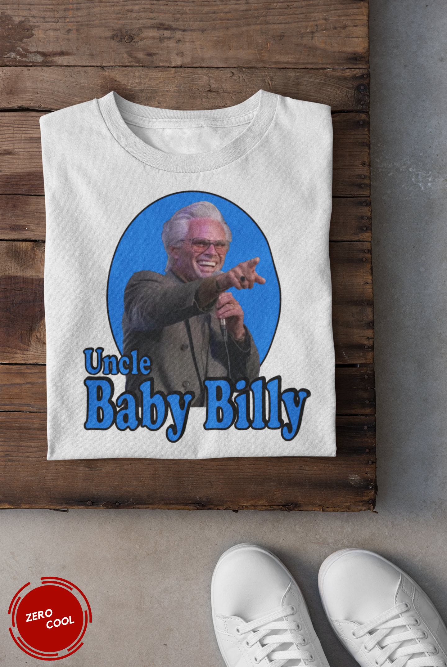 Uncle Baby Billy Righteous Gemstones Humor Shirt Shortsleeve Unisex T