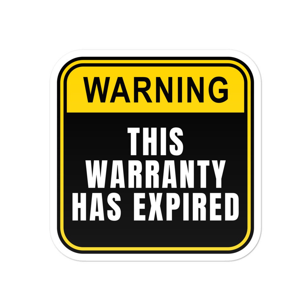 Warning This Warranty Has Expired Text Based Funny Expiration Etsy