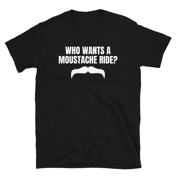 Who Wants A Moustache Ride Funny Emotional Dating Singles Etsy