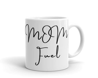 MOM FUEL Funny Mother's Day Gift Coffee Motherhood and Marriage Humor Ceramic Mug