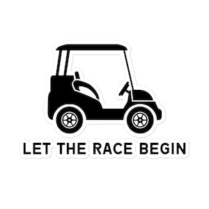 Laat de races beginnen Golfen Humor Golfkar Fun Course Racing Vinyl Stickers