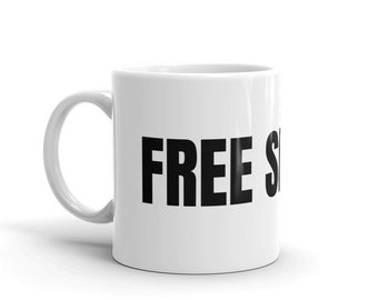Free Shrugs Funny Sarcastic Quote Humor Ceramic Mug