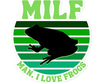 MILF: Man, I Love Frogs Cute Animal Lover & Mom Life Quote Humor Vintage Green Sunset Vinyl Stickers