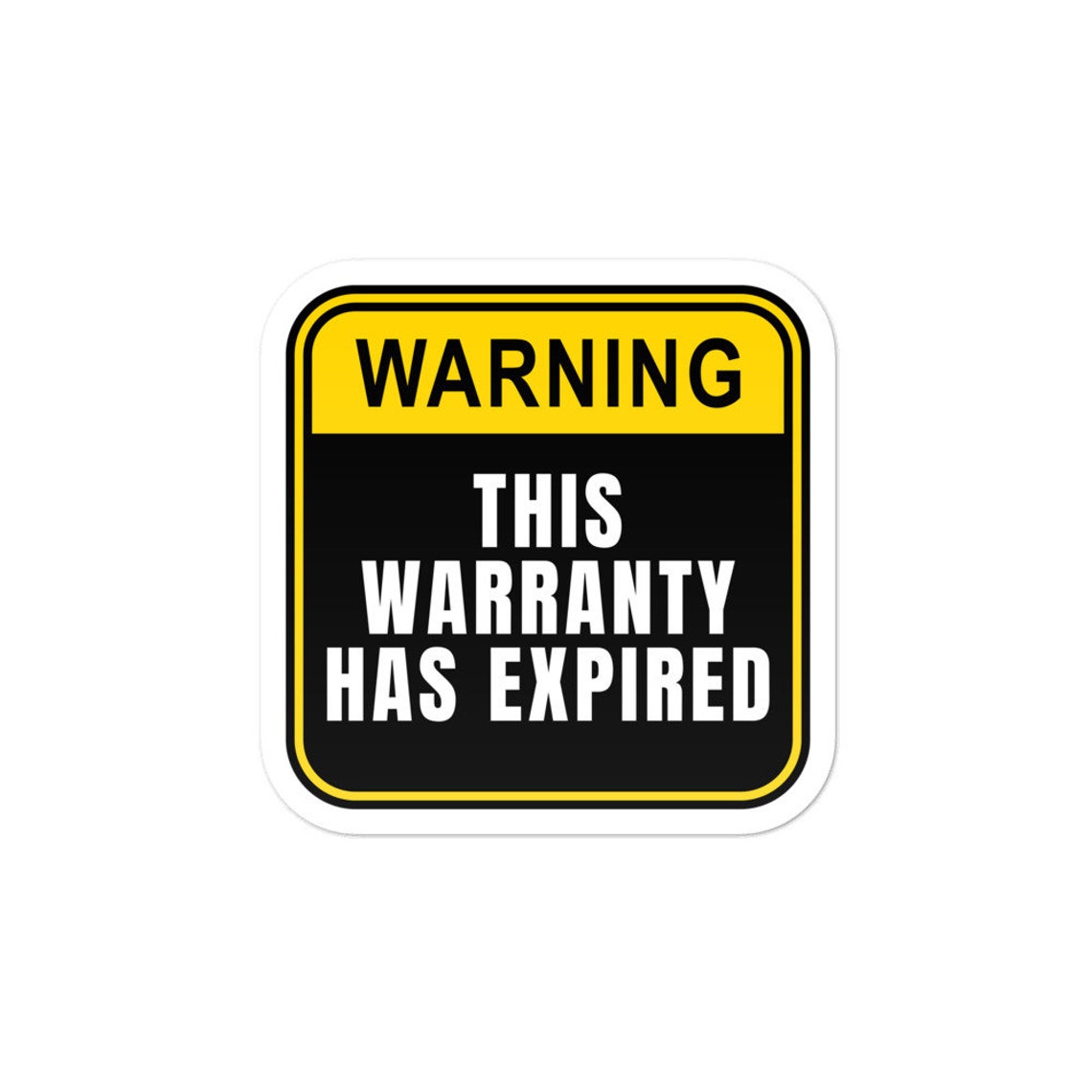 Warning This Warranty Has Expired Text Based Funny Expiration Etsy
