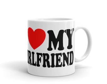 I Love My Girlfriend Cute Text Based Relationaship Status & Life Partner Quote Humor Ceramic mug
