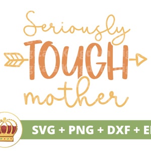 Mãe seriamente difícil SVG | Dia das Mães svg mamãe, mãe, vida engraçada da mãe, primeiro dia das mães, citações de provérbios, camisa de caneca Arquivo PNG Cricut Cut