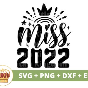Miss 2022 SVG | Oudejaarsavond PNG, meisjes, vrouwen, pittig, prinses, baby, 1e nieuwjaar, familie, vakantie, feest, shirt mok Cricut gesneden bestand