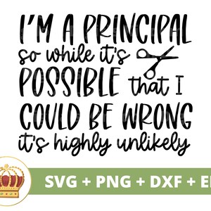 Może być źle Bardzo mało prawdopodobne SVG | Zabawne uznanie dla nauczyciela, Powrót do szkoły png, Asystent dyrektora na życie Prezent Koszulka Kubek Cricut Cut File