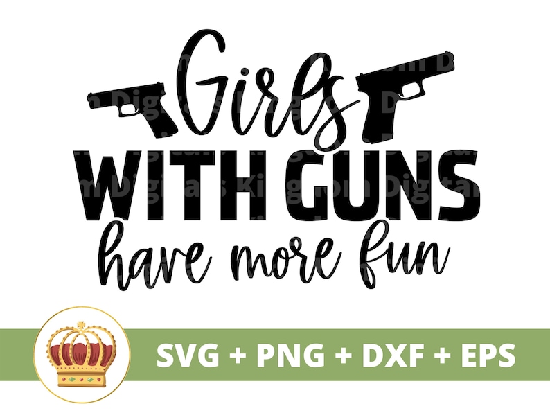 Girls With Guns Have More Fun SVG Gun Rights 2nd Amendment Etsy