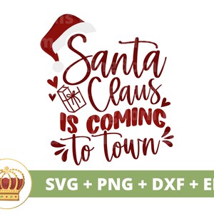 Santa viene a la ciudad SVG / Country Sign png, Citas divertidas de Navidad en la cocina, Granja, Taller de Santa, Vacaciones, Invierno, Archivo de corte de taza de camiseta
