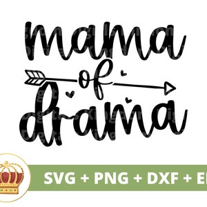 Mamãe do Drama SVG | Dia das Mães svg mamãe, mãe, vida engraçada da mãe, 1º dia das mães Crianças Citações de provérbios de crianças, camisa de caneca arquivo de corte PNG