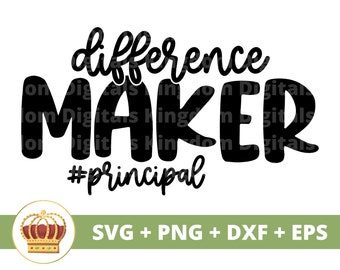 Différence Maker SVG principal | Appréciation drôle d'enseignant, png de la rentrée scolaire, cadeau de vie de directeur adjoint, fichier de coupe Cricut pour chemise, tasse