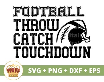 Fotbollskast Catch Touchdown SVG | Fotbollssvg Hjälm Syster Mamma Pappa Mormor Spelare Matchdag Sport Rolig Höst PNG T-shirt Cup Cut-fil