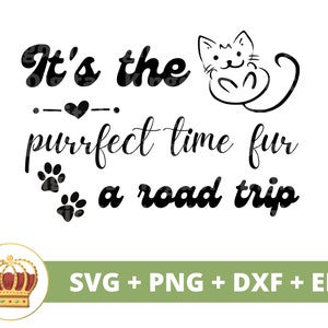 ロードトリップに最適な時期です SVG | ロードトリップ 旅行 猫 アウトドア 山 夏 サイン マグカップ シャツ 休暇 Cricut PNG カット ファイル