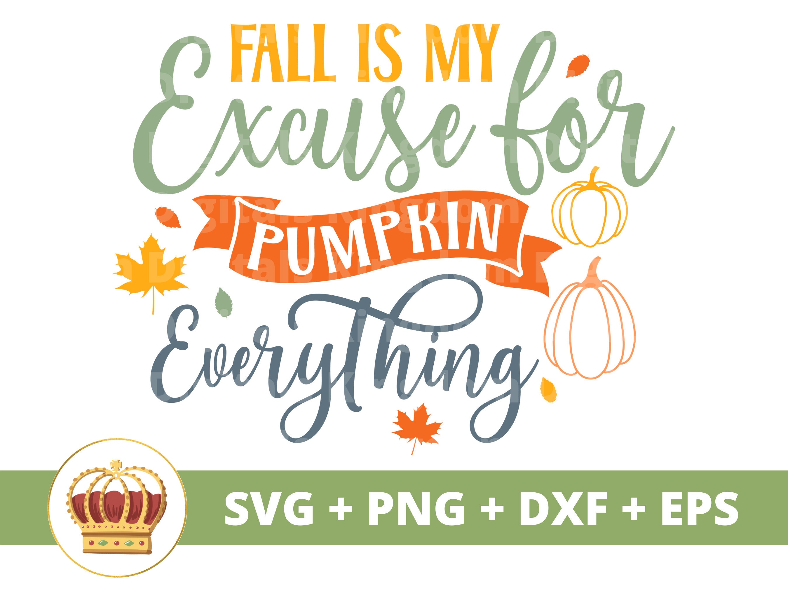 アイロン Fall is My Excuse for Pumpkin Everything SVG | Fall SVG Harvest