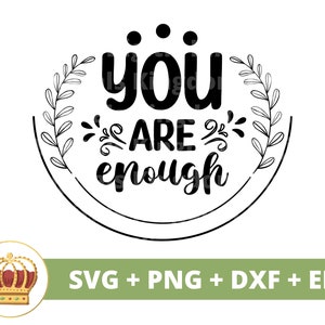 Eres suficiente SVG PNG / Boho Citas Boho Refranes Chica Celestial Amor propio Floral Elementos florales Camiseta mística Taza Cricut Cut File
