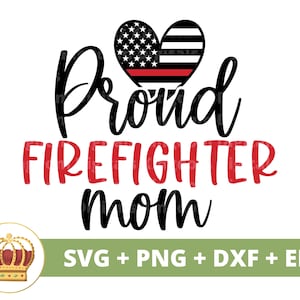 Mãe bombeira orgulhosa SVG | Bandeira da linha vermelha, bombeiro, feliz dia das mães, mamãe, mamãe, camisa da mamãe, design de caneca com citação, arquivo cortado, presente de camiseta