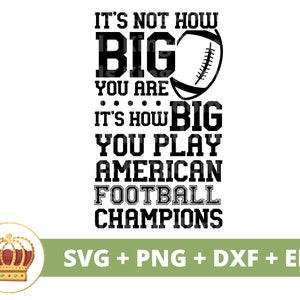 hoe groot je speelt American Football Champions SVG | Voetbal svg zus moeder vader oma speler spel dag sport grappig png shirt beker gesneden bestand