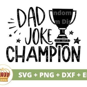 Papa Witz Champion SVG | Glücklicher Vatertag Lustige Zitate Papa Bester Opa Schritt Dad Witze Sohn Vaterschaft Leben PNG Becher Shirt Cricut Cut Datei