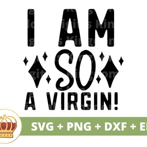 I Am So A Virgin Funny Tshirt I Am So A Virgin Funny Tshirt