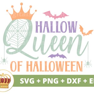 Hallow-queen of Halloween SVG | Halloween svg Fall Spooky Cute Funny Ghost Witch Trick or Treat Mom Teacher PNG T shirt Cricut cut file