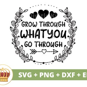 Wachsen Sie durch, was Sie durchmachen SVG PNG | Boho Zitate Boho Sprüche Mädchen Himmlisch Blumen Elemente mystisch T Shirt Becher Cricut Cut Datei