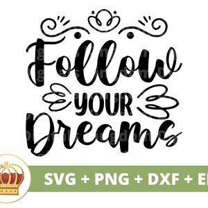 Folge deinen Träumen SVG PNG | Boho Zitate Boho Sprüche Mädchen Himmlisch Inspiration Blume Elemente mystisch T Shirt Becher Cricut Cut File