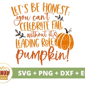 No puedes celebrar el otoño sin calabaza SVG / Otoño SVG Feliz Día de Acción de Gracias svg Divertido Signo de Otoño PNG Camisa de Otoño Taza Clipart Archivo de Corte,