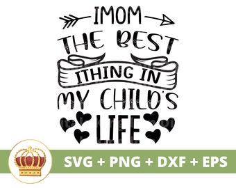 iMom is the Best iThink In My Childs Life SVG | Mothers Day svg mommy, mother, funny mom life, sayings Quotes, Mug tShirt PNG Cut File
