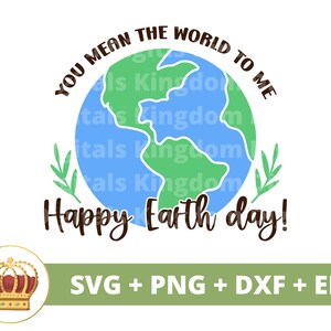 Je betekent de wereld voor mij SVG | Dag van de aarde, recycling, veganistisch, natuur, moeder aarde, prullenbak, inspirerend, shirt Cricut gesneden bestand silhouet