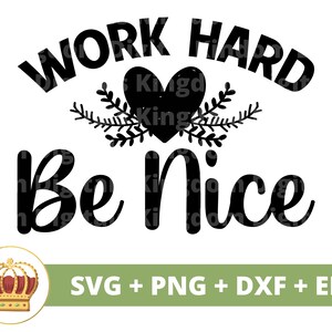 Trabaja duro, sé amable SVG PNG / Boho Quotes Boho Sayings Celestial Self Love Girl bossElements Mystical T Shirt Mug Cricut Cut File