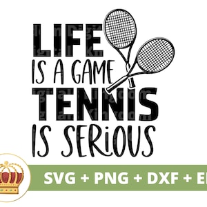 A vida é um jogo O tênis é sério SVG | Raquete de bola de tênis engraçado treinador esportivo mãe PNG vida mulher PNG camisa design caneca arquivo de corte cricut
