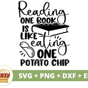 Leer un libro es como comer una papa frita SVG / Amante de los libros PNG, Bibliotecario, Maestro, Nerd, Decoración de letreros de biblioteca, Diseño de camiseta, Taza