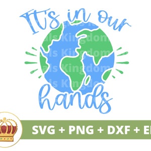 Its in our hands-SVG | Dag van de aarde, recycling, veganistisch, natuur, moeder aarde, prullenbak, inspirerend, draagtas Cricut gesneden bestand silhouet