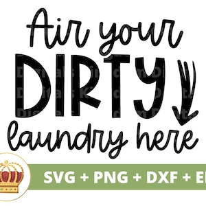 Lüften Sie Ihre schmutzige Wäsche hier SVG | Wäsche SVG, Waschküche Zeichen, Wohnkultur svg, lustiger Korb, Tasche, Korb, Bauernhaus geschnitten Datei, Cricut PNG